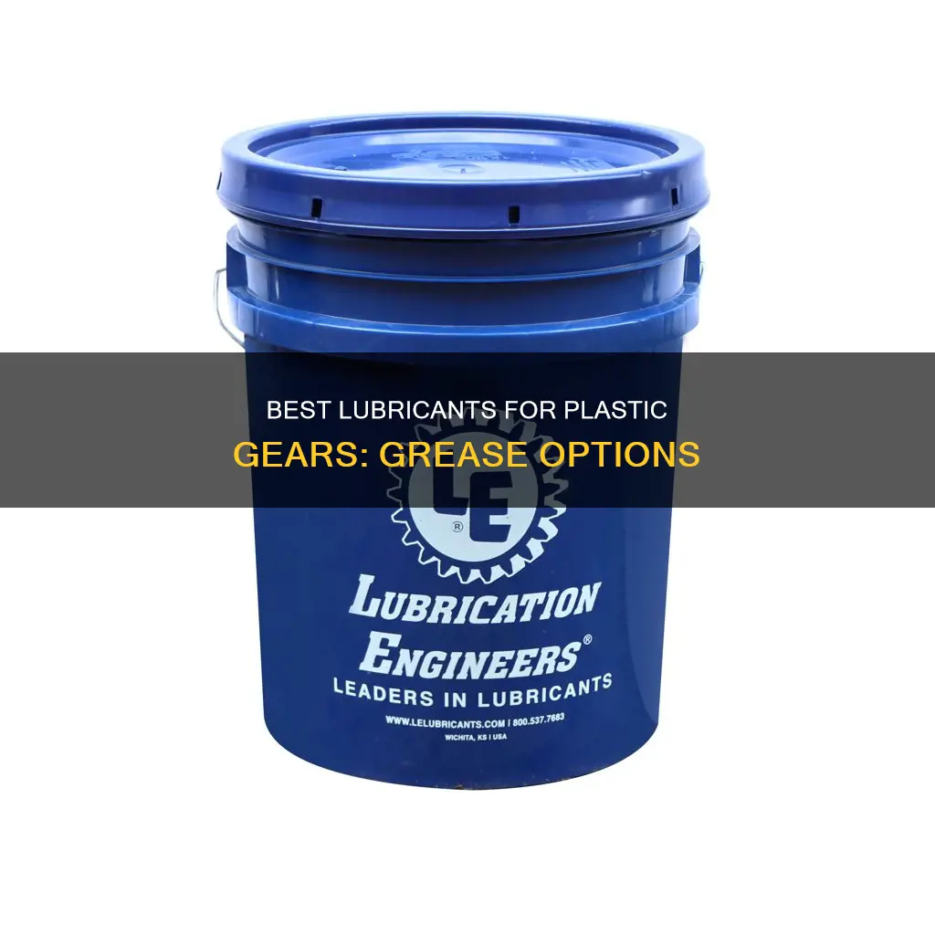 what grease is good for plastic gears