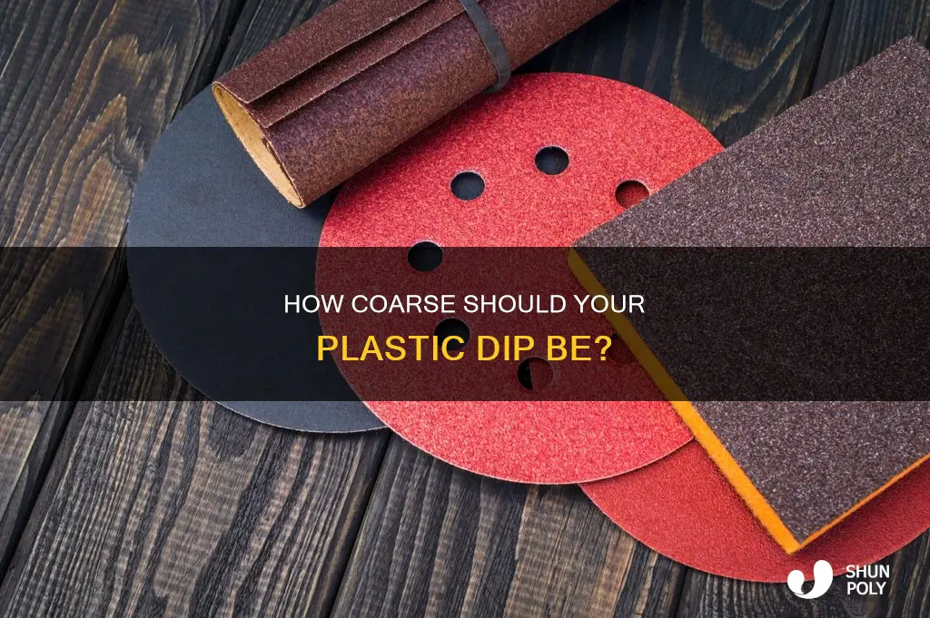 what grit does plastic dip need