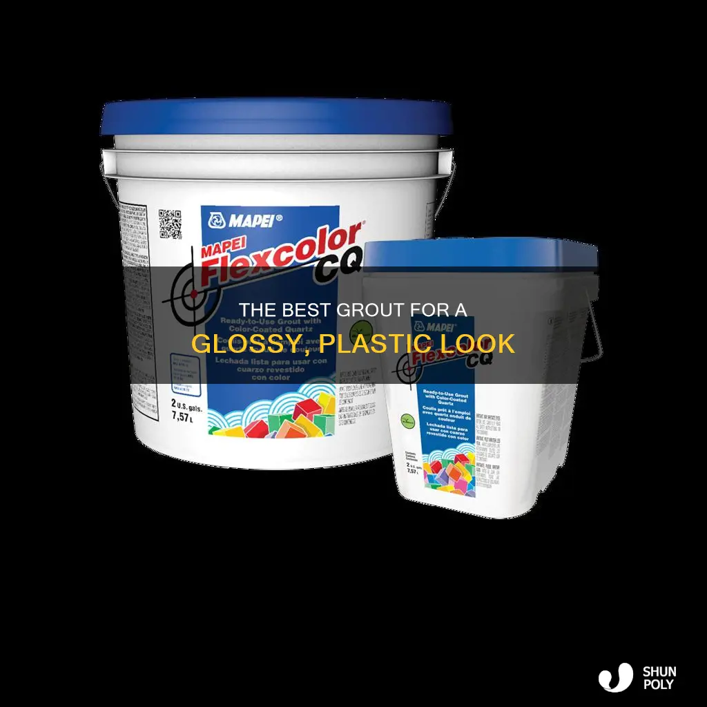 what grout is shiny and plastic looking