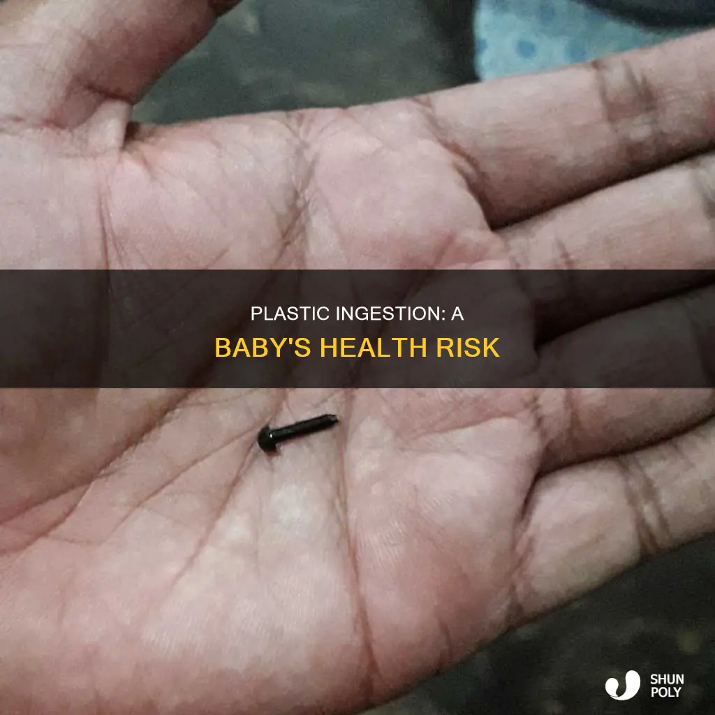 what happen if baby swallow plastic