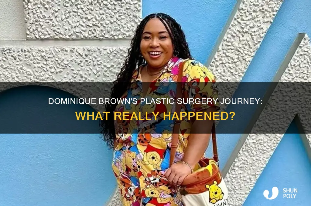 what happened to dominique brown plastic surgery