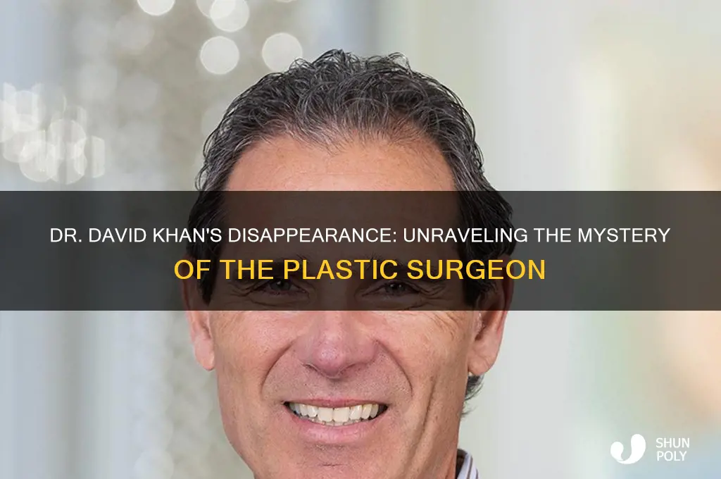what happened to dr david khan plastic surgeon