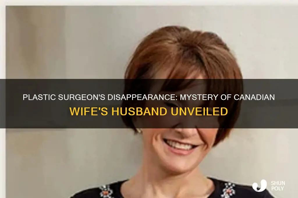 what happened to the plastic surgeon married to canadaian wife