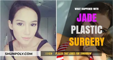 Jade's Plastic Surgery Transformation: Unveiling the Truth and Aftermath