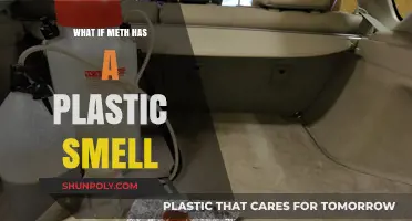 Meth and Plastic: The Smell Connection