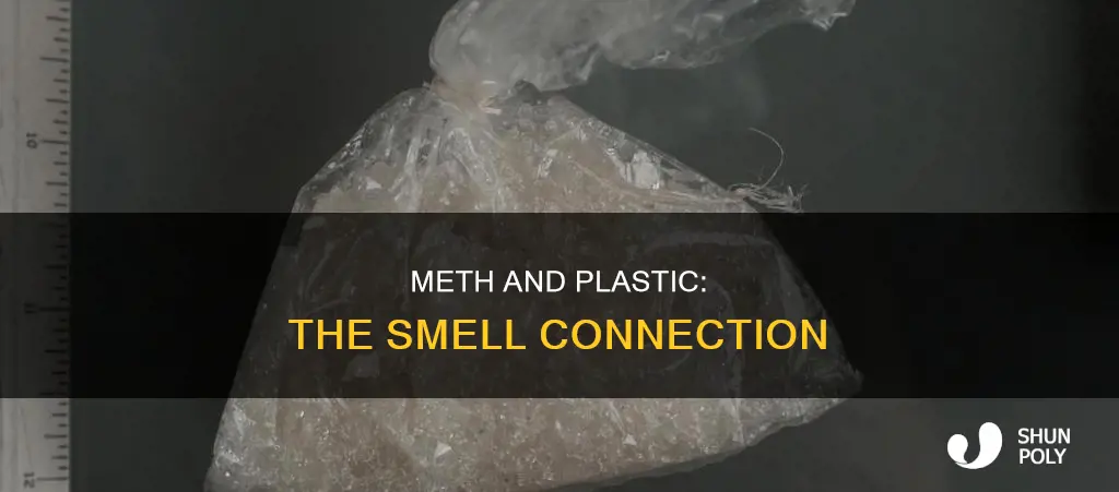 what if meth has a plastic smell