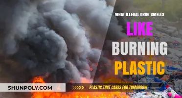 Burning Plastic Smell: Which Drug is it?