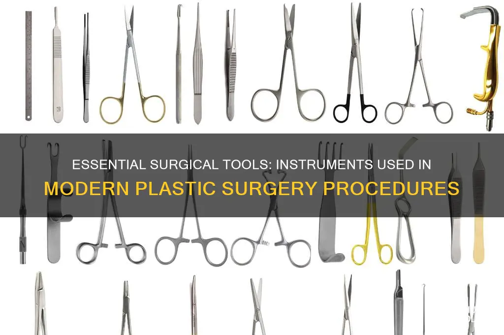 what instruments are used in plastic surgery