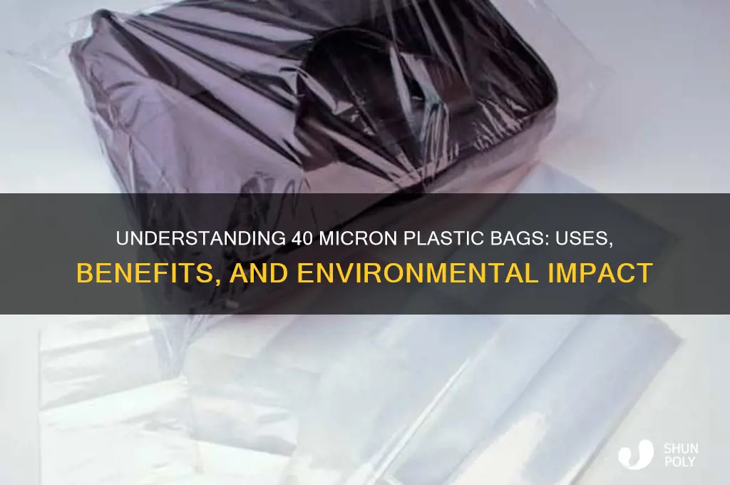 what is 40 micron plastic bags