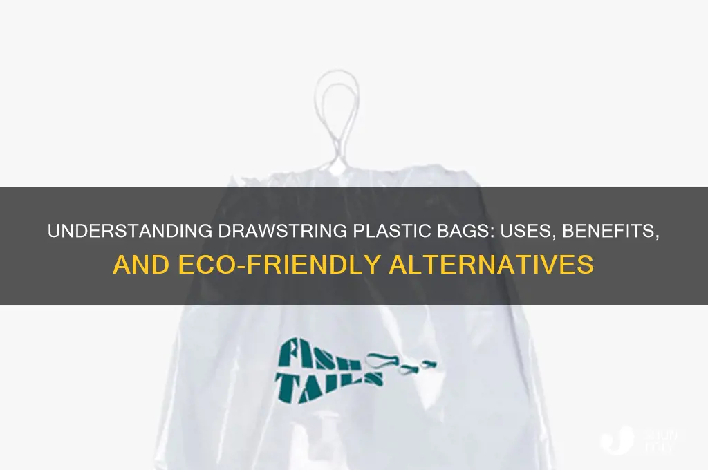 what is a drawstring plastic bag