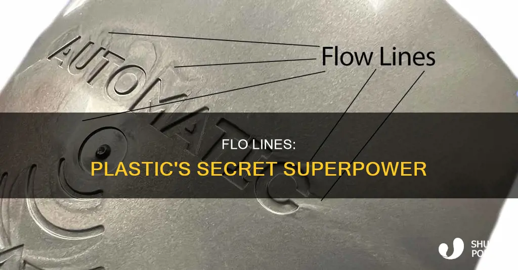 what is a flo line in plastic