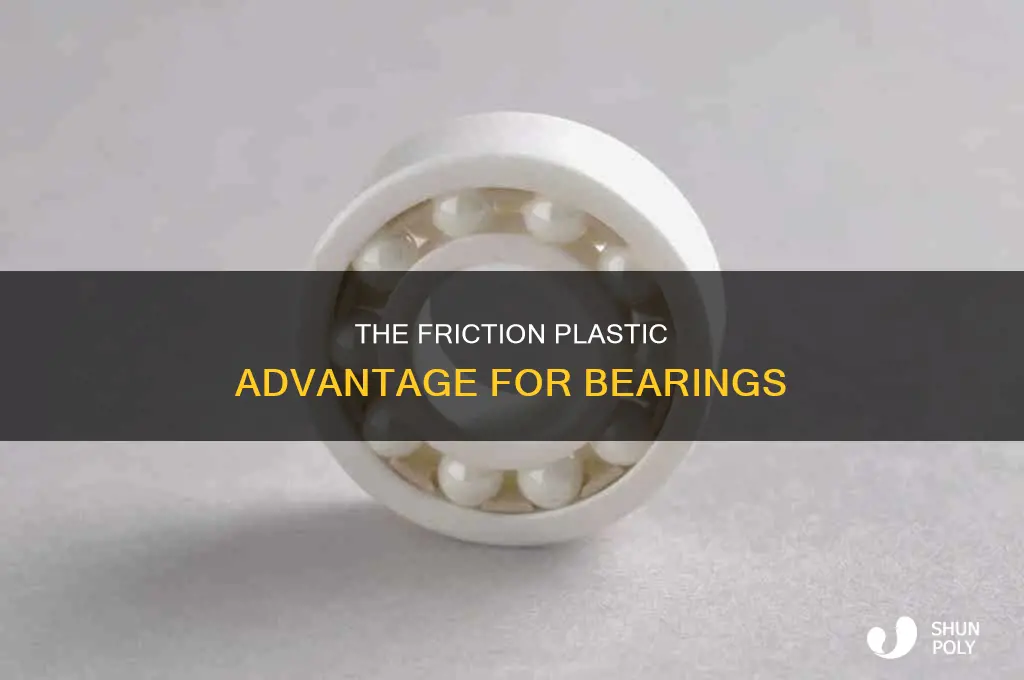 what is a friction plastic for bearings