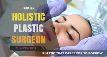 Understanding Holistic Plastic Surgery: A Comprehensive Approach to Beauty and Wellness