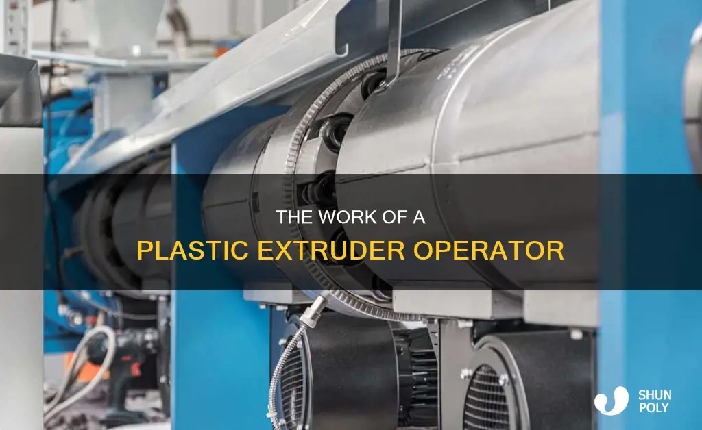 what is a plastic extruder operator