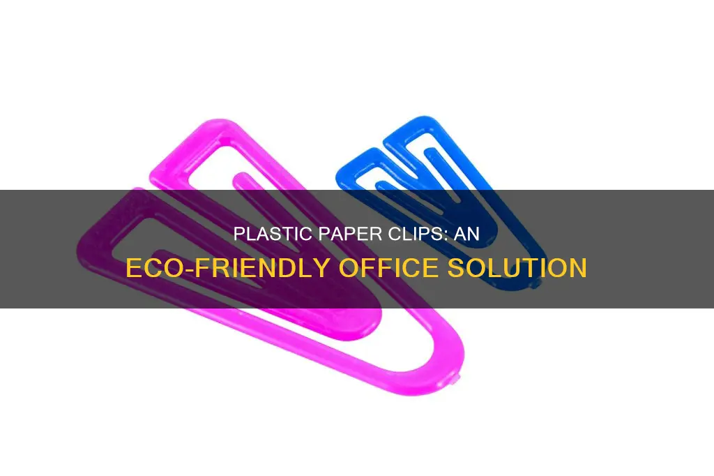 what is a plastic paper clip