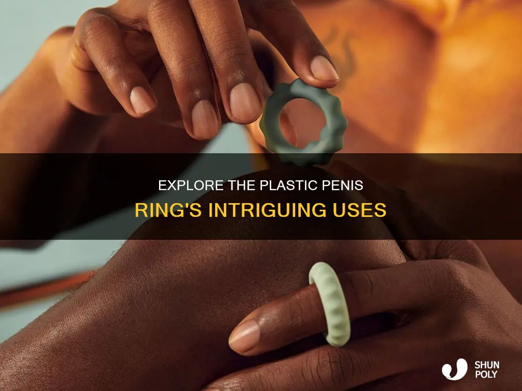 what is a plastic penis ring do