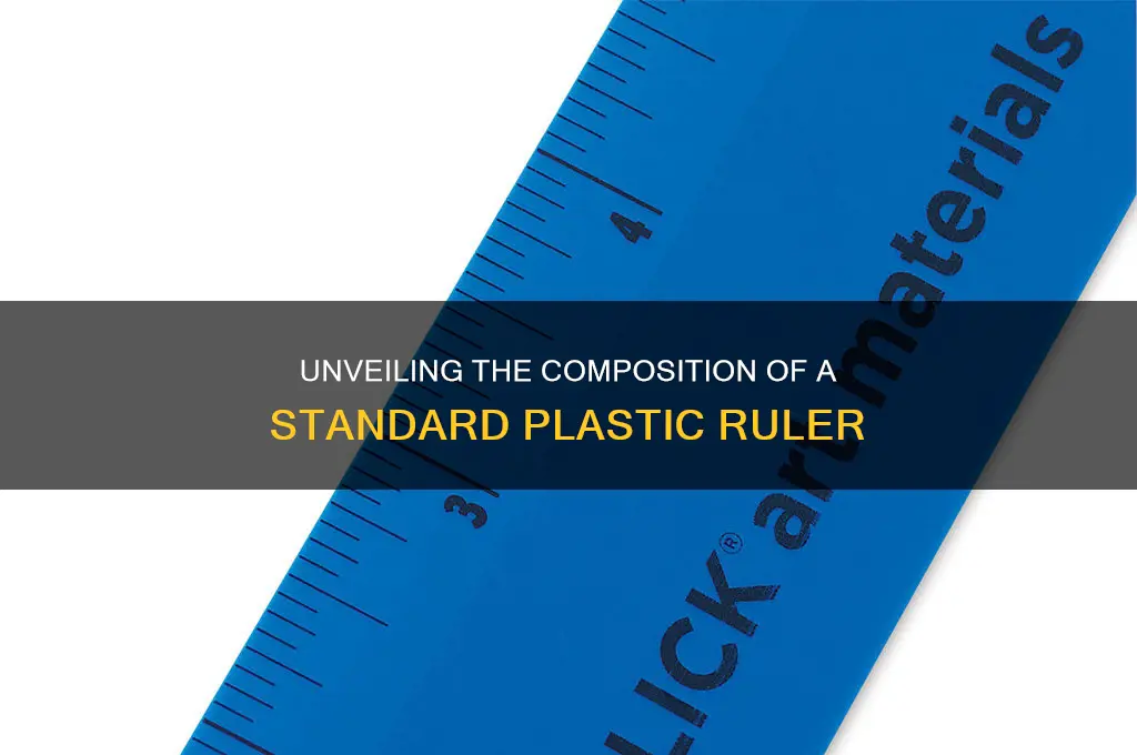 what is a plastic ruler made of