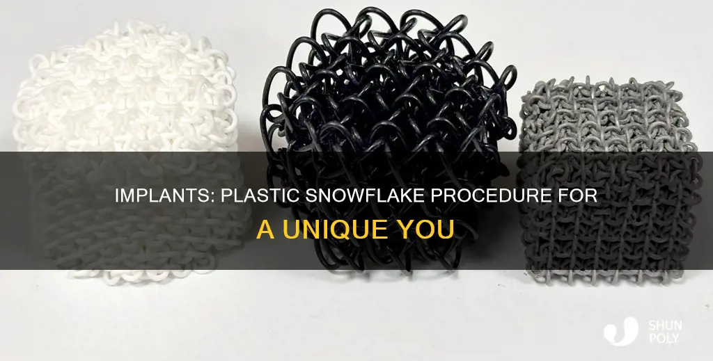 what is a plastic snowflake implant