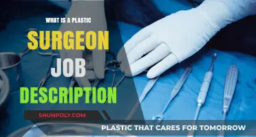 Exploring the Role and Responsibilities of a Plastic Surgeon