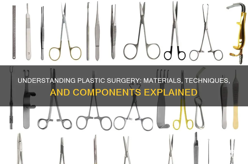 what is a plastic surgery made of