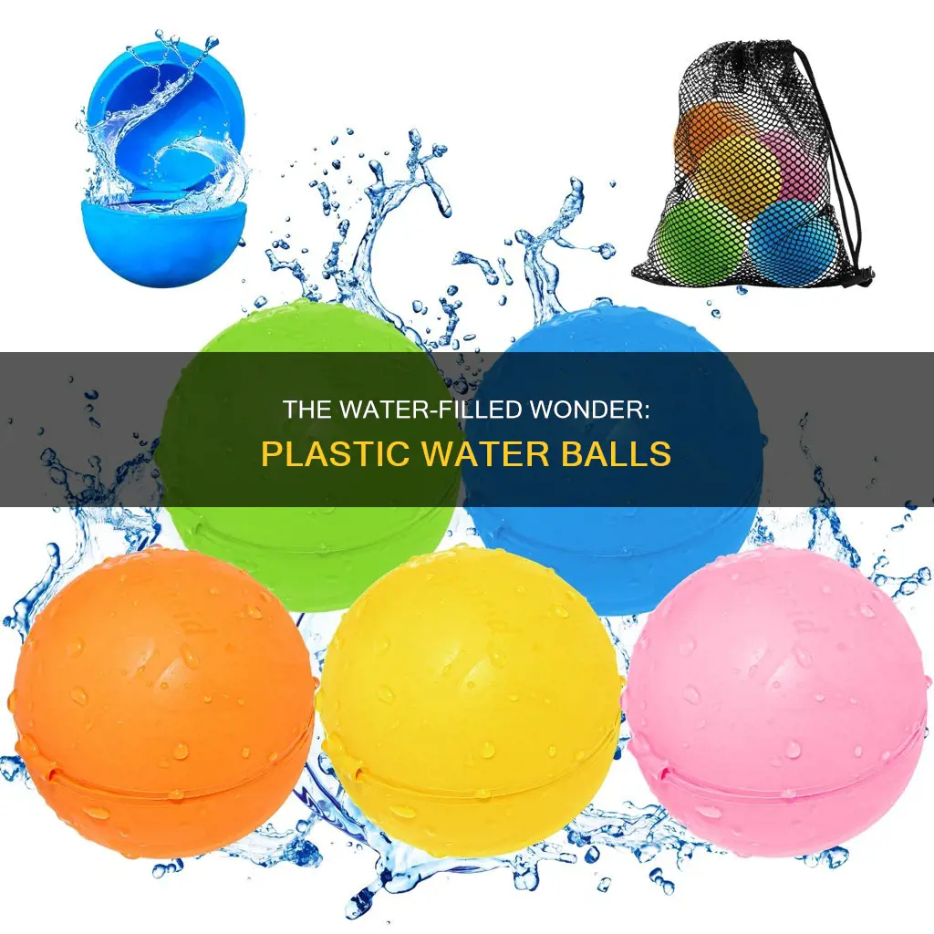 what is a plastic water ball