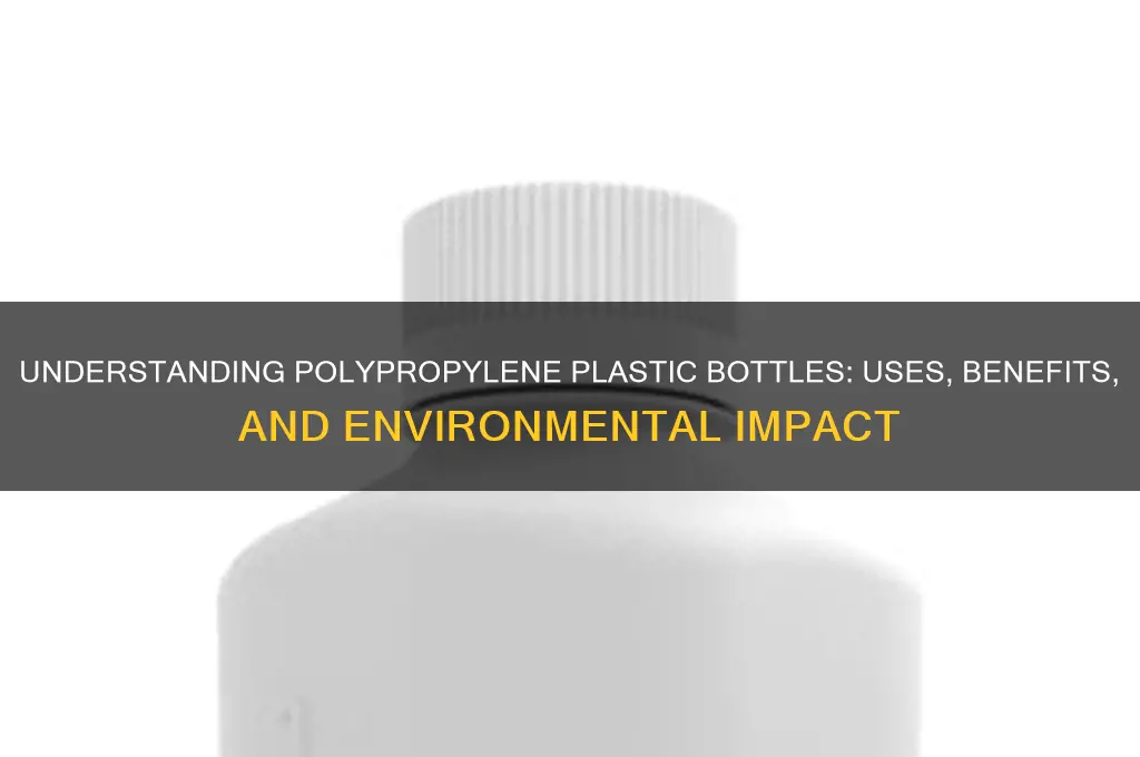 what is a polypropylene plastic bottle