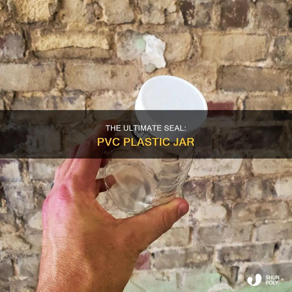 what is a pvc plastic jar seal