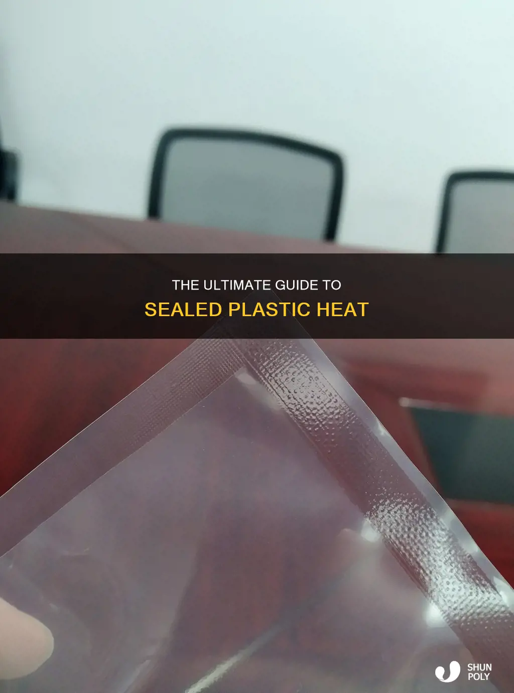 what is a sealed plastic heat