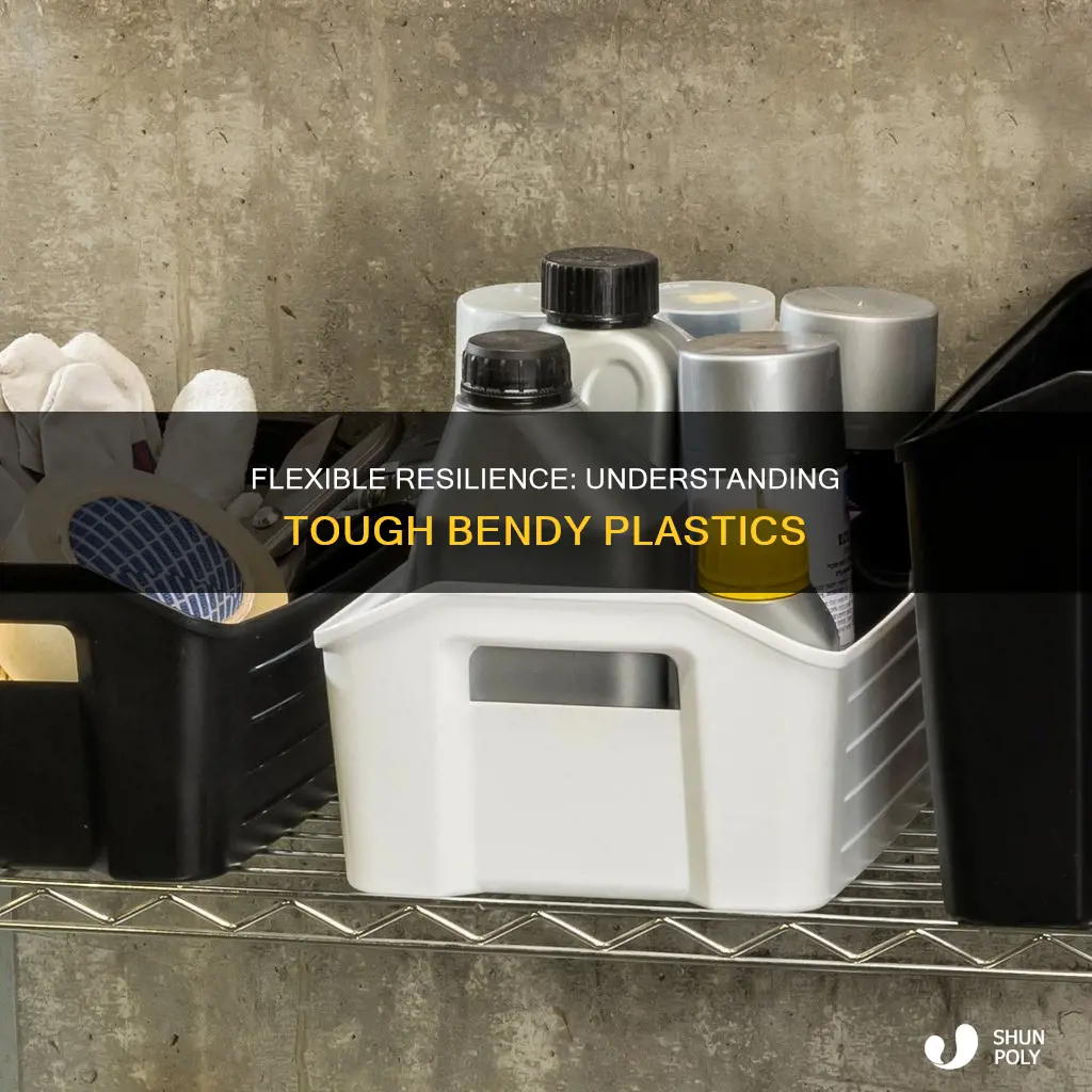 what is a tough bendy plastic