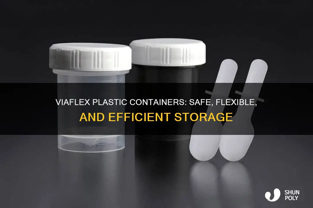 what is a viaflex plastic container