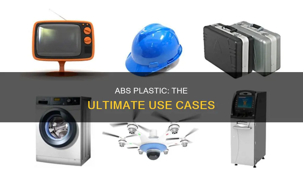 what is abs plastic good for