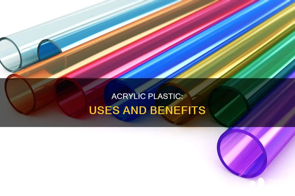 what is acrylic plastic good for