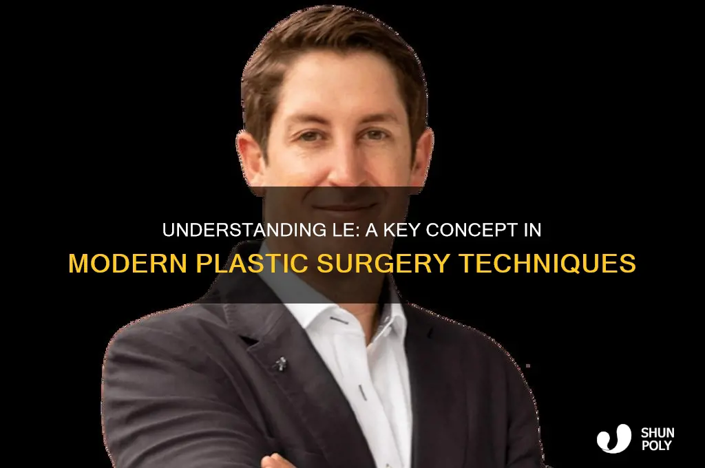 what is an le in plastic surgery