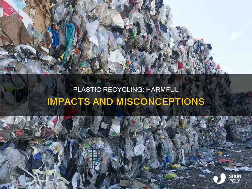 what is bad about recycling plastic