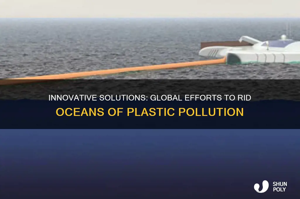 what is being done to clean the ocenas of plastics