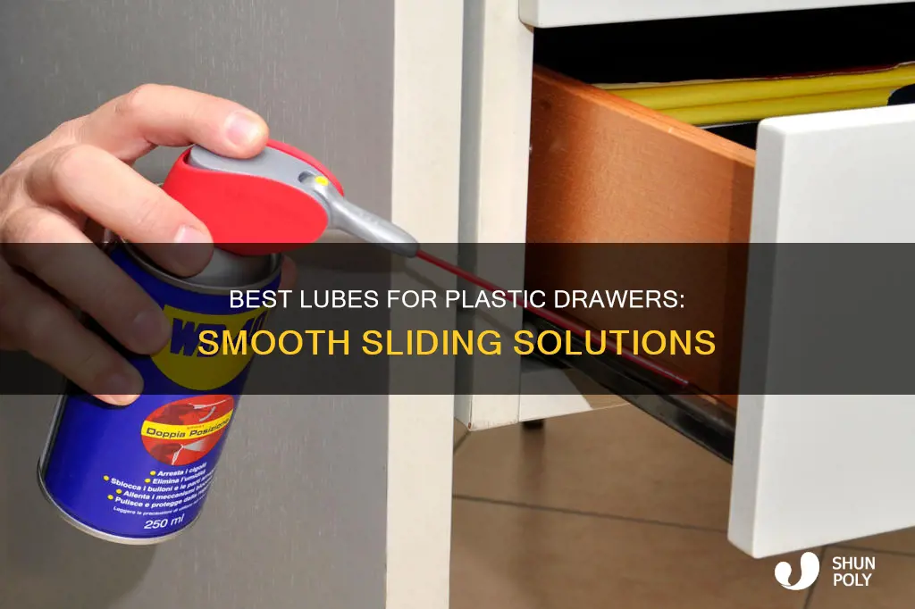 what is best lube for plastic drawers