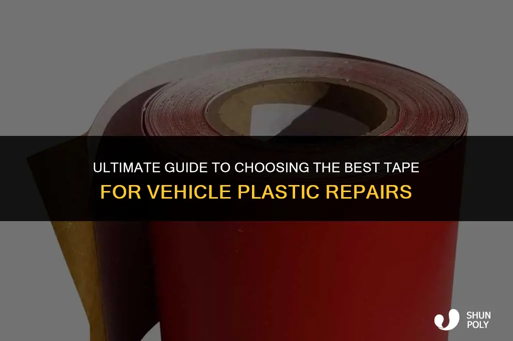 what is best tape for fixing vehicle plastic