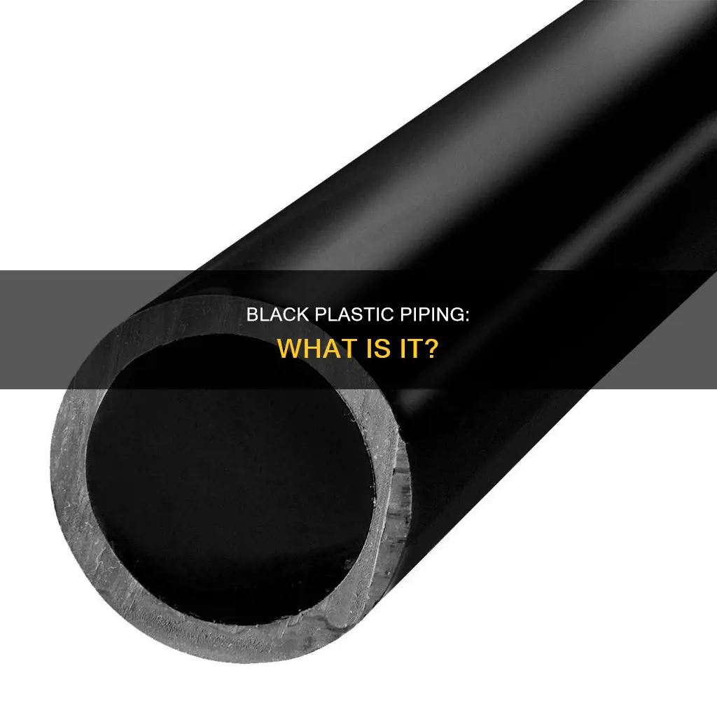 what is black plastic piping called