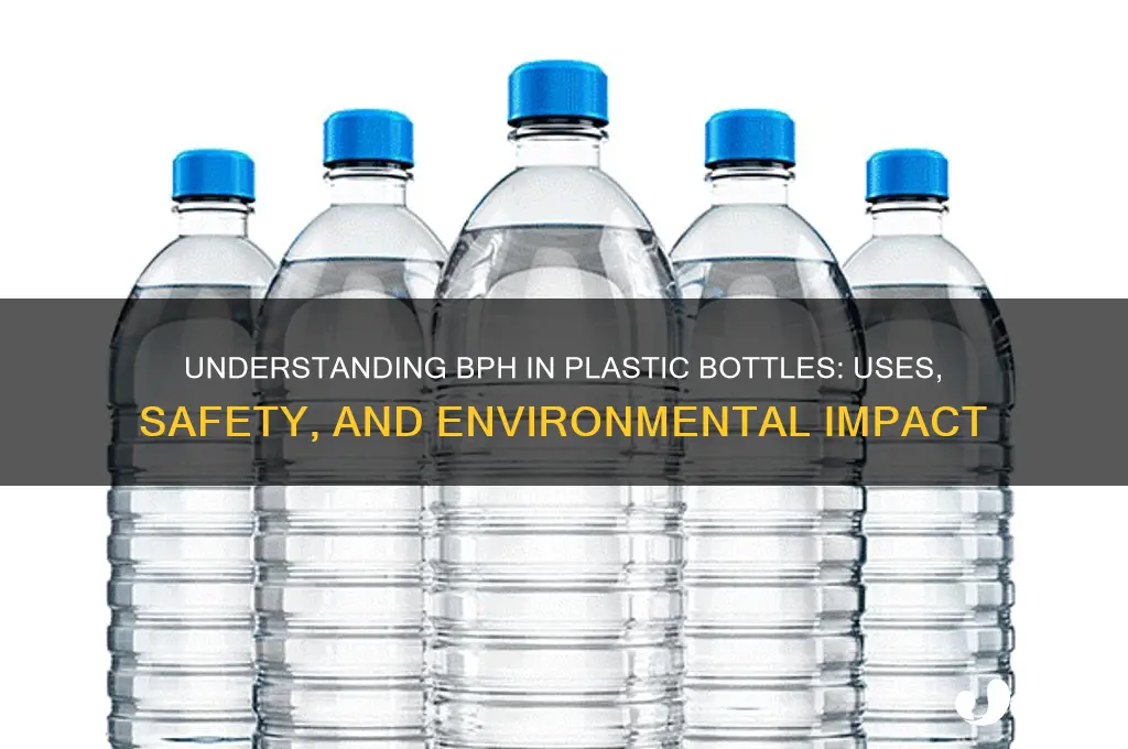 what is bph in plastic bottles