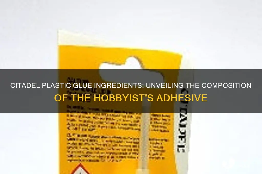 what is citadel plastic glue made of