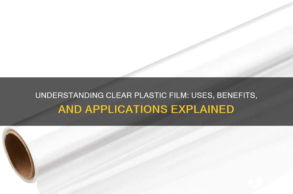 what is clear plastic film