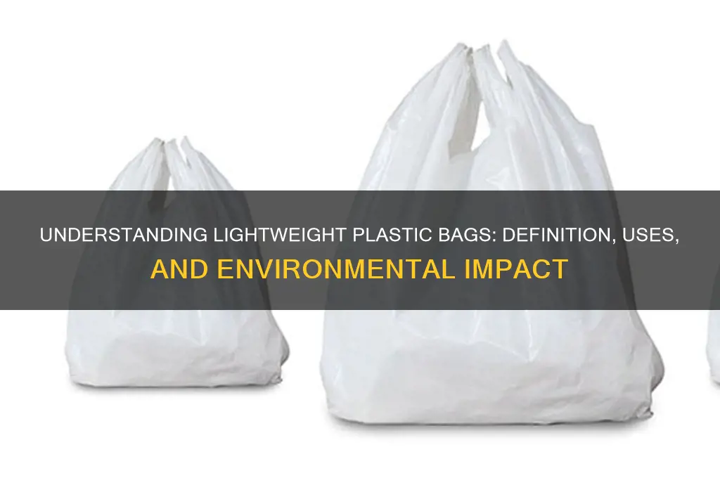 what is considered a lightweight plastic bag