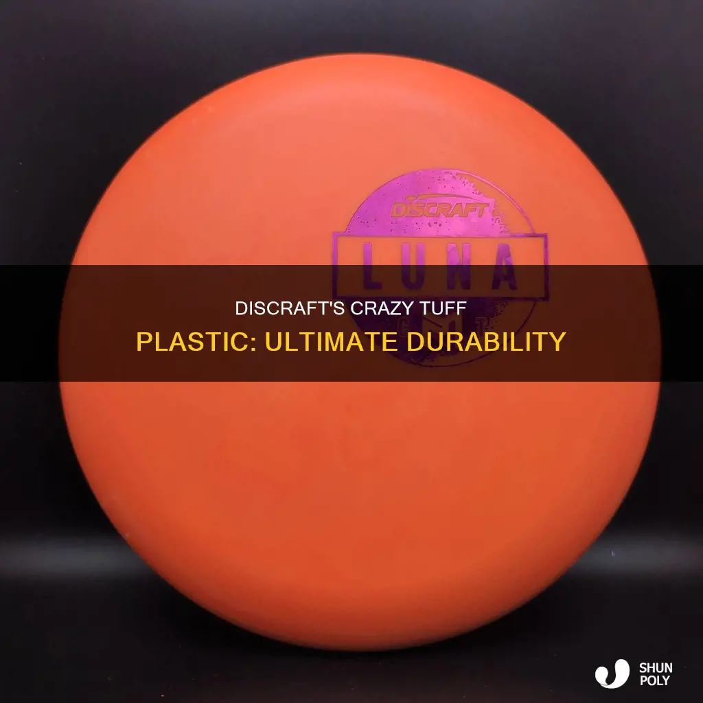 what is discraft crazy tuff plastic
