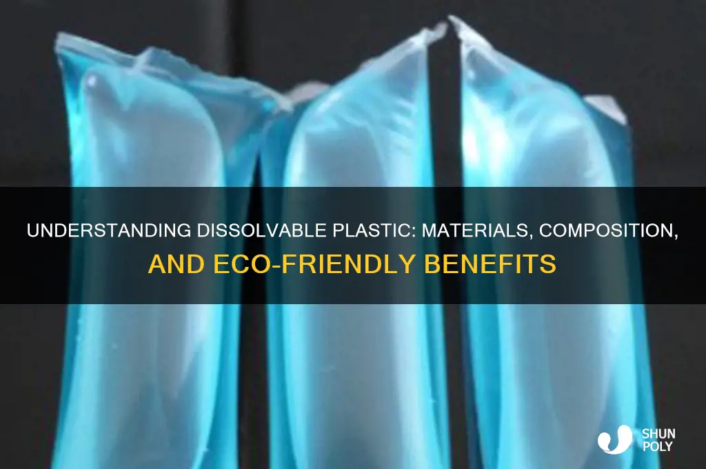 what is disolvable plastic made out of