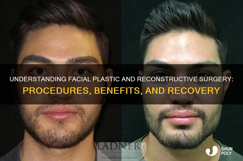 what is facial plastic and reconstructive surgery