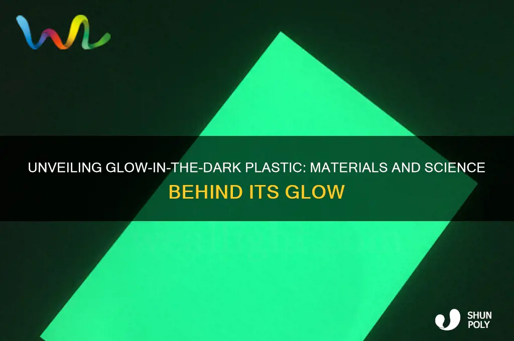 what is glow in the dark plastic made of