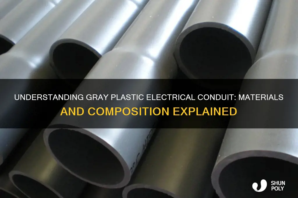 what is gray plastic electical conduit made of
