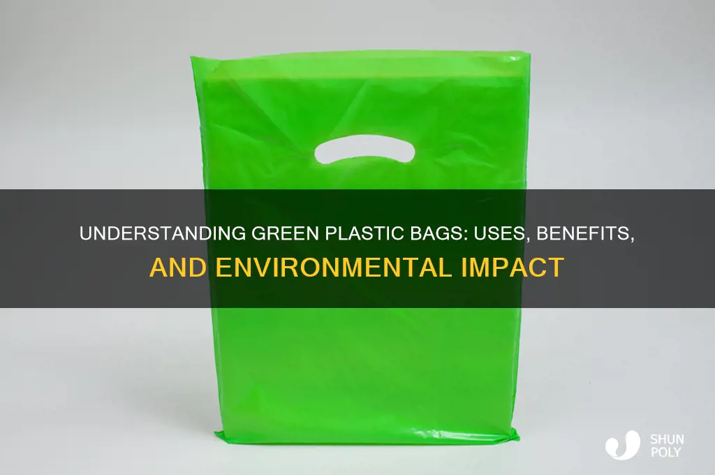 what is green plastic bag
