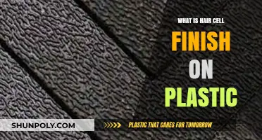Plastic Hair Cell Finish: What's the Fuss?