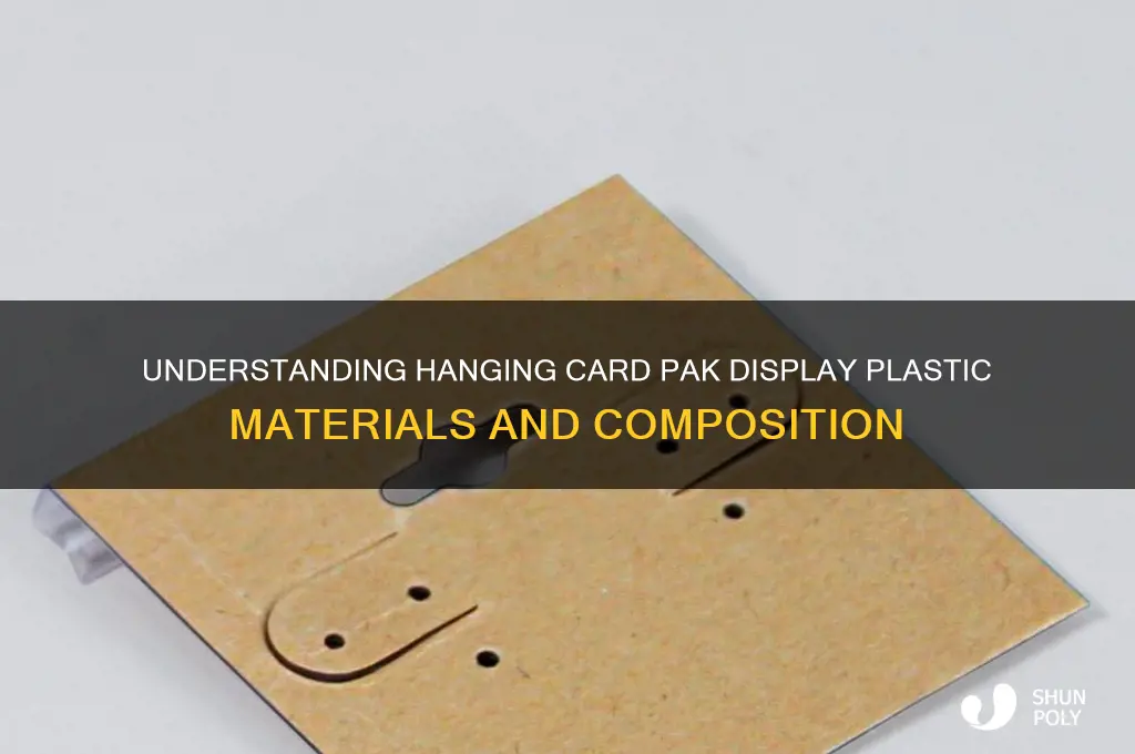what is hanging card pak display plastic made of